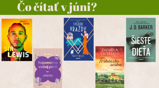 Máte náladu na napätie, city alebo inšpiráciu? Vyberte si z našich knižných tipov