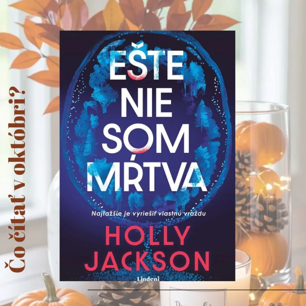 Holly Jackson Ešte nie som mŕtva